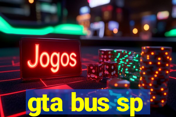 gta bus sp